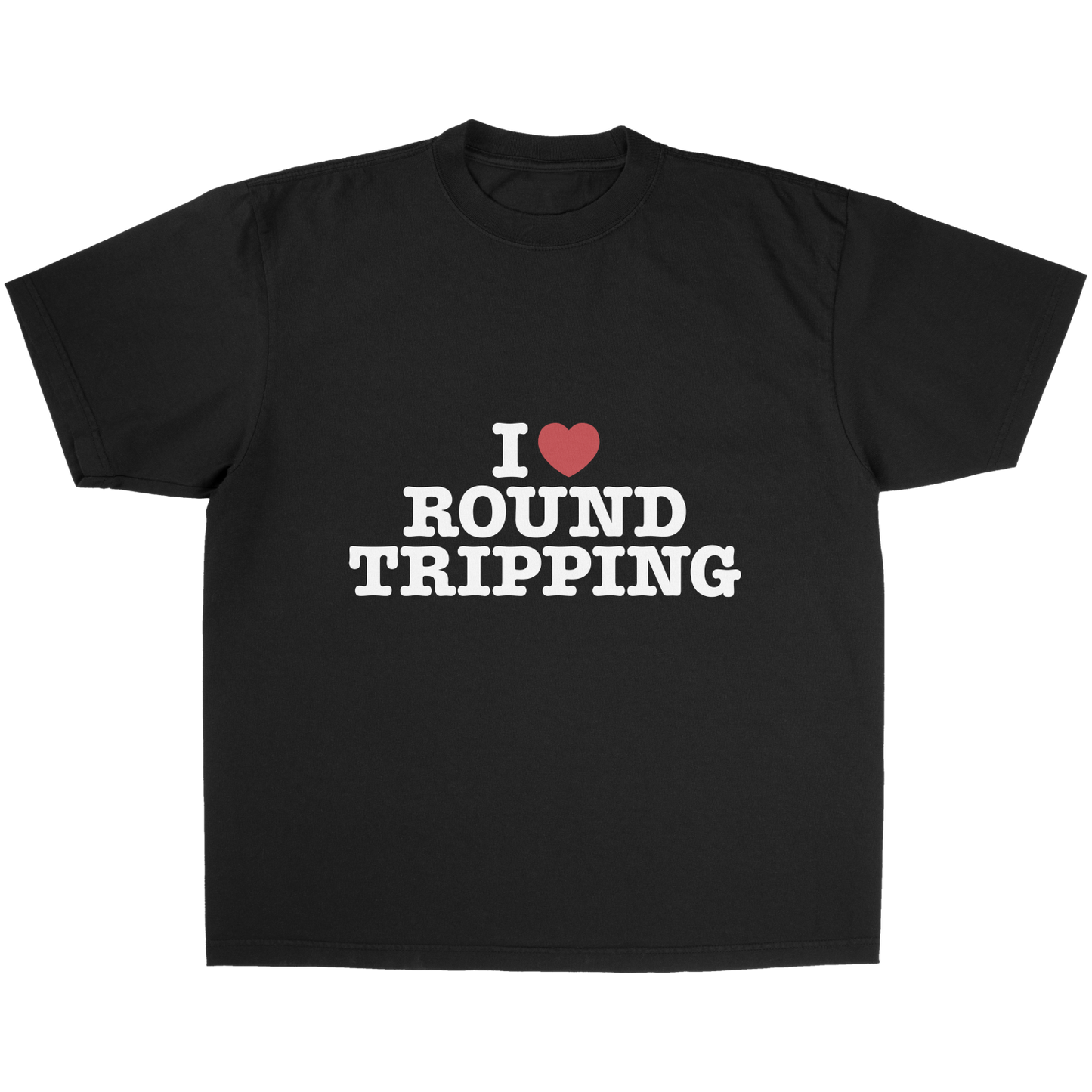I Love Round Tripping Tee