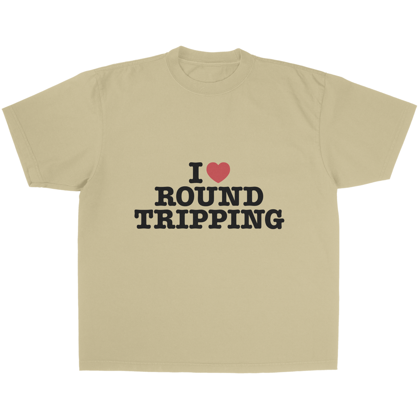 I Love Round Tripping Tee