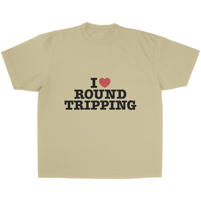 I Love Round Tripping Tee